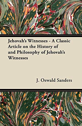 Cover for Jehovah's Witnesses - A Classic Article on the History of and Philosophy of Jehovah's Witnesses