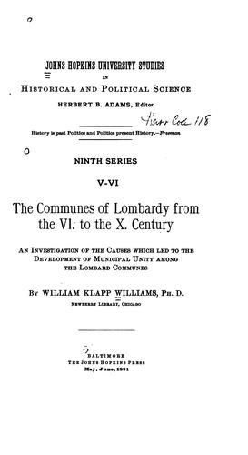 Cover for The Communes of Lombardy from the VI. to the X. Century: An Investigation of the Causes which ...