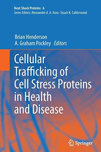 Cover for Cellular Trafficking of Cell Stress Proteins in Health and Disease