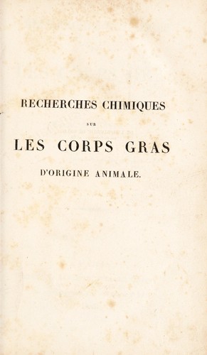 Cover for Recherches chimiques sur les corps gras d'origine animale