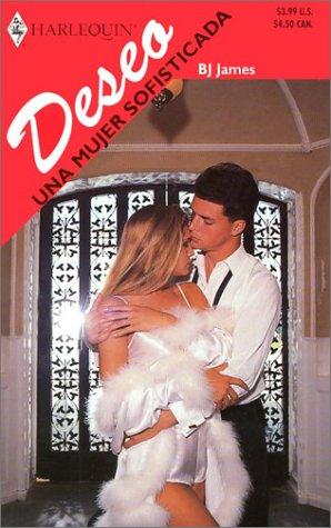 Cover for Una Mujer Sofisticada  (A Sophisticated Woman) (Deseo, 319)