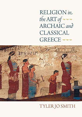 Cover for Religion in the Art of Archaic and Classical Greece