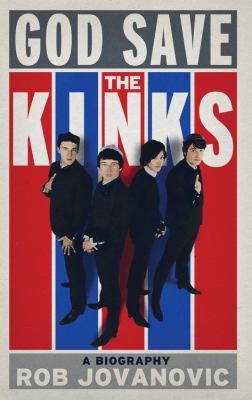 Cover for God Save The Kinks A Biography