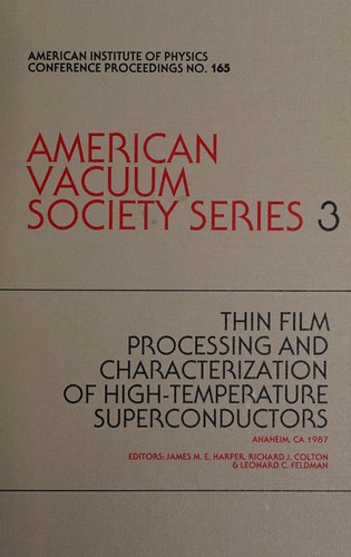 Cover for Thin film processing and characterization of high-temperature superconductors, Anaheim, CA, 1987
