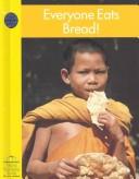 Cover for Everyone Eats Bread! (Yellow Umbrella Books)