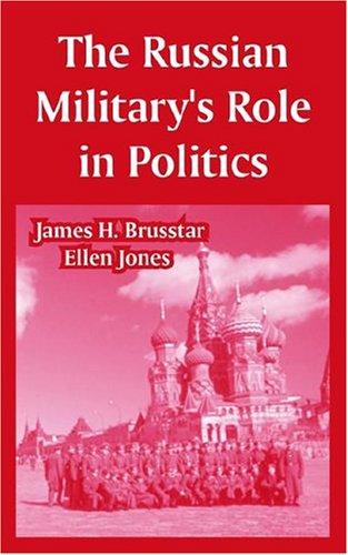 Cover for The Russian Military's Role In Politics