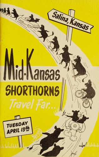 Cover for Shorthorns for pounds and profit...and they are popular too with cattlemen everywhere, buy the best in Mid-Kansas shorthorns at Salina in the 15th annual Mid-Kansas shorthorn breeders' show and sale