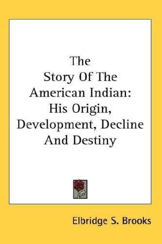 Cover for The Story Of The American Indian