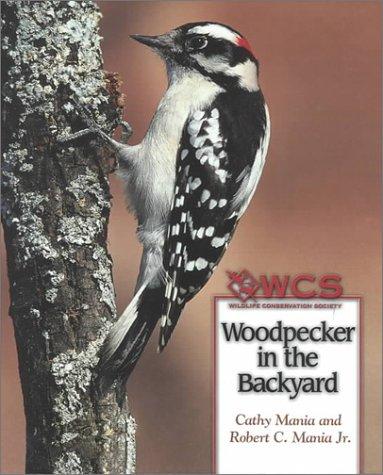 Cover for Woodpecker in the Backyard (Wildlife Conservation Society Books)
