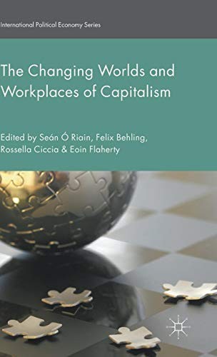 Cover for The Changing Worlds and Workplaces of Capitalism
