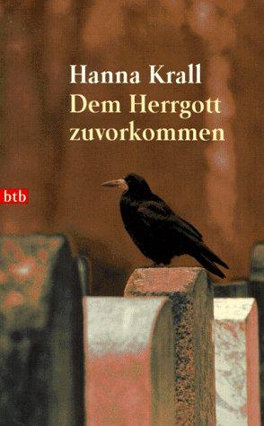 Cover for Dem Herrgott zuvorgekommen.