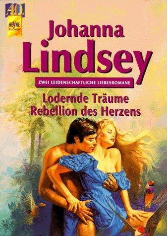 Cover for Lodernde Träume / Rebellion des Herzens.