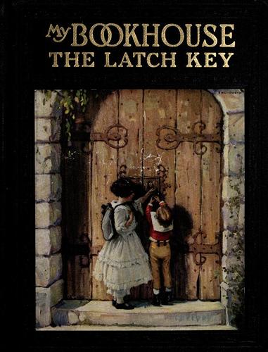 Cover for The Latch Key of My Bookhouse