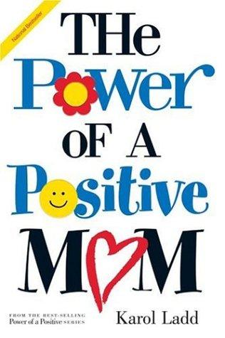 Cover for The Power of a Positive Mom