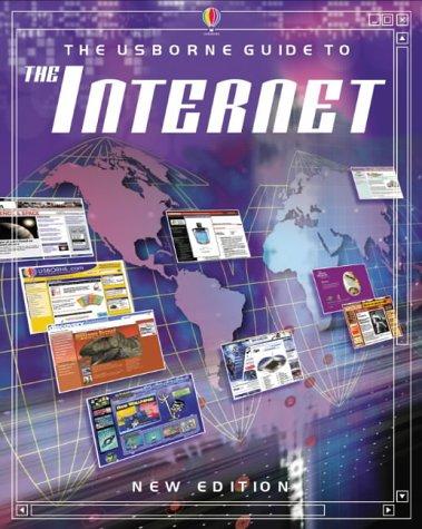 Cover for The Usborne Guide to the Internet (Usborne Computer Guides)