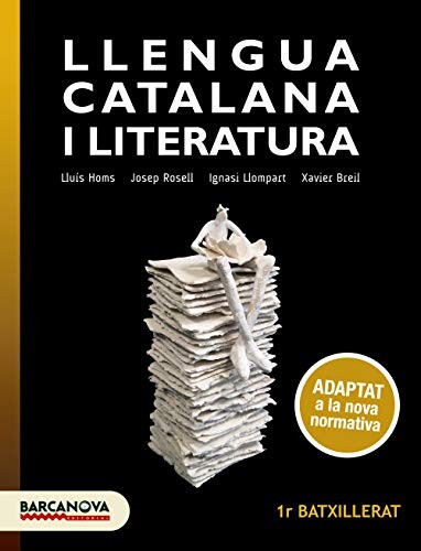 Cover for Llengua catalana i Literatura 1r Batxillerat. Llibre de l'alumne