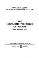 Cover for The novelistic technique of Azorin (José Martínez Ruiz)