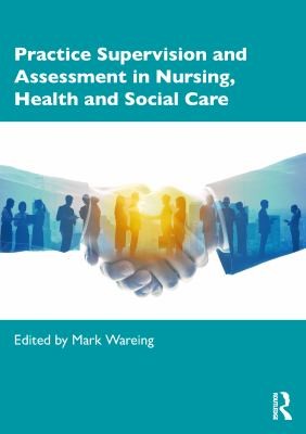 Cover for Practice Supervision and Assessment in Nursing, Health and Social Care