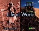 Cover for Life at Work (Then and Now)