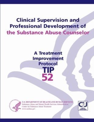 Cover for Clinical Supervision and Professional Development of the Substance Abuse Counselor