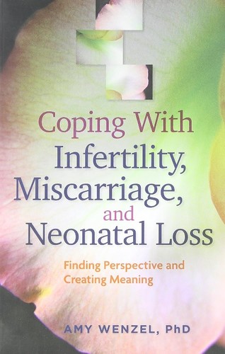 Cover for Coping with infertility, miscarriage, and neonatal loss