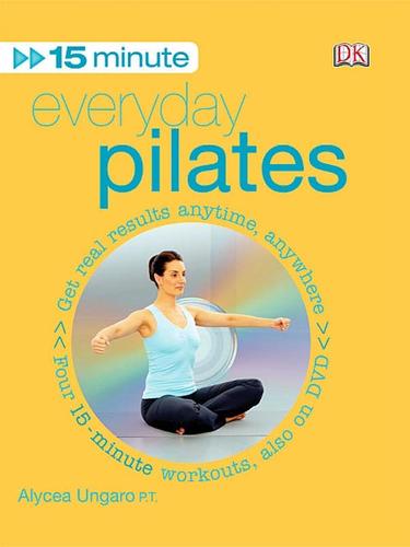 Cover for 15 Minute Everyday Pilates