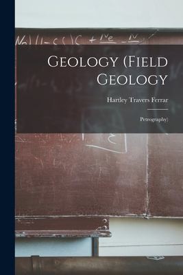 Cover for Geology (Field Geology : Petrography)