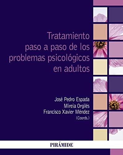 Cover for Tratamiento paso a paso de los problemas psicológicos en adultos