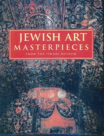 Cover for Jewish art masterpieces from the Israel Museum, Jerusalem