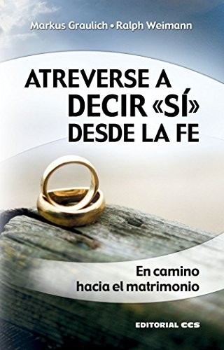 Cover for Atreverse a decir «sí» desde la fe