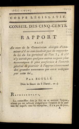 Cover for Rapport fait au nom de la commission chargée d'examiner s'il ne conviendroit pas de rapporter la loi du 30 germinal de l'an 3, & s'il n'y auroit pas quelques autres moyens plus économiques & plus conformes à l'intérêt général de pourvoir à l'approvisionnement des grandes communes que ceux indiqués par cette loi
