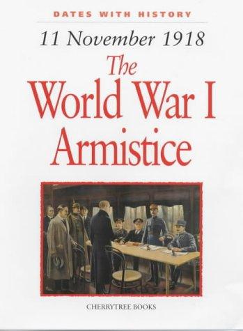 Cover for The World War I Armistice (Dates with History)