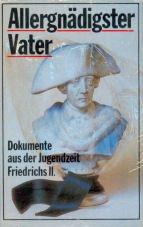 Cover for Allergnadigster Vater: Die Verkruppelung eines Charakters zu Wusterhausen