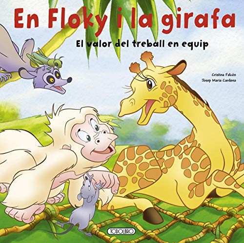 Cover for En Floky i la girafa. El valor del treball en equip