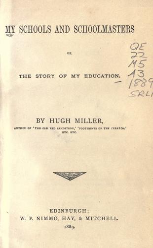 Cover for My schools and schoolmasters, or, The story of my education
