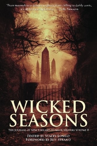 Cover for Wicked Seasons: The Journal of the New England Horror Writers, Volume II