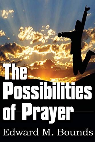 Cover for The Possibilities of Prayer