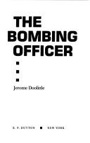 Cover for The bombing officer
