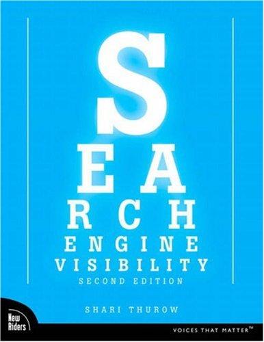 Cover for Search Engine Visibility (2nd Edition) (Voices That Matter)