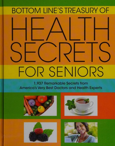 Cover for Bottom Line's treasury of health secrets for seniors