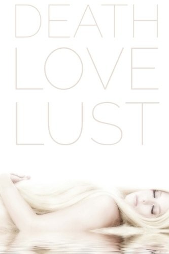 Cover for Death Love Lust