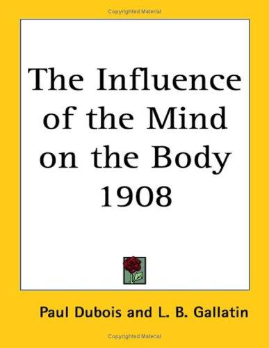 Cover for The Influence of the Mind on the Body 1908