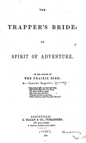 Cover for The Trapper's Bride; Or, Spirit of Adventure