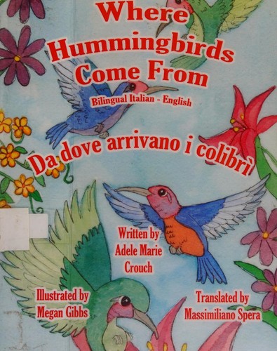 Cover for Where Hummingbirds Come from Bilingual Italian English