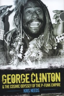 Cover for Dr Funkenstein The Life Times Of George Clinton The Pfunk Empire