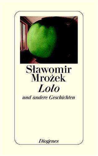 Cover for Lolo und andere Geschichten. Erzählungen 1971 - 1980.