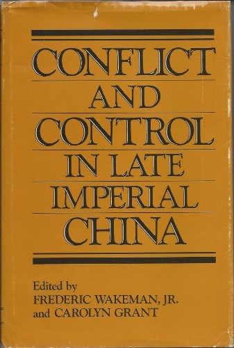 Cover for Conflict and control in late Imperial China