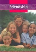 Cover for Friendship (Character Education (Raintree (Firm)).)