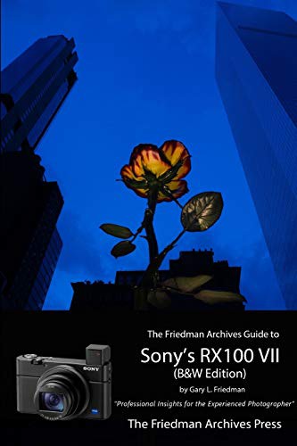 Cover for The Friedman Archives Guide to Sony's RX100 VII