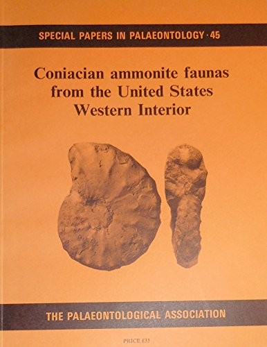 Cover for Coniacian Ammonite Faunas from the United States Western Interior (Special Papers in Palaeontology)